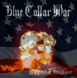 Blue Collar War : Beyond Repair